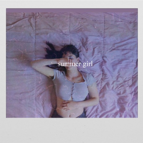 summer girl | Boomplay Music