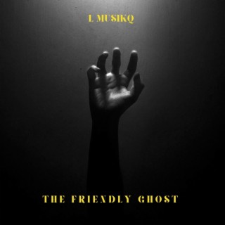 The Friendly Ghost