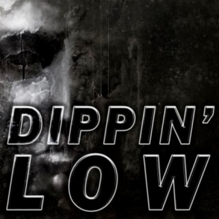 Dippin' Low