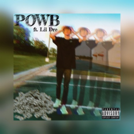POWB (feat. Lil Dre) | Boomplay Music