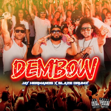 DEMBOW ft. Blaze Drumz | Boomplay Music