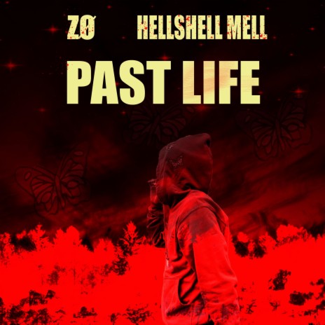 Past Life ft. HellShell Mell | Boomplay Music