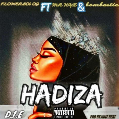 HADIZA ft. MR BOMBASTIC & MR NYZ | Boomplay Music