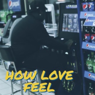 How Love Feel