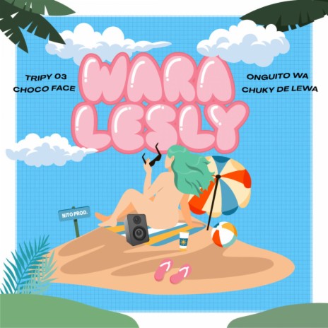 WARALESLY ft. El Chuky De Lewa, Onguito Wa & Choco Face | Boomplay Music