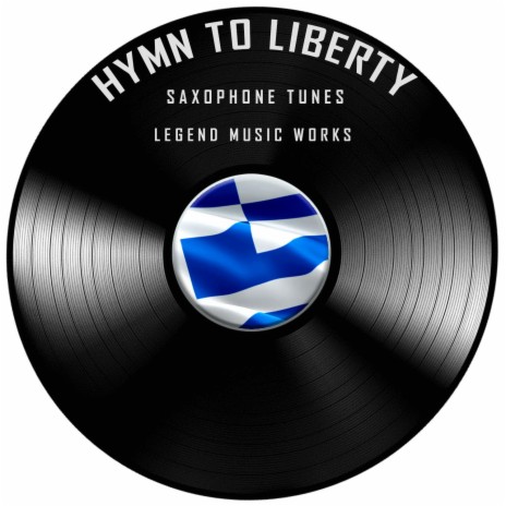 Hymn to Liberty (Tenor Saxophone) | Boomplay Music