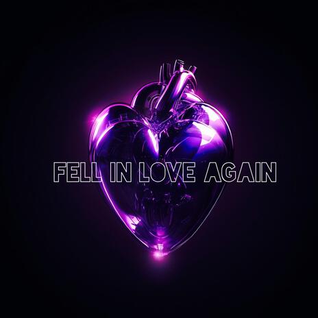 Fell In Love Again | Boomplay Music