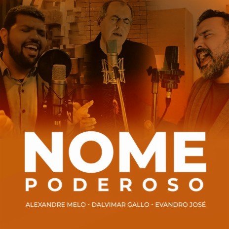 Nome Poderoso ft. Evandro José & Alexandre Melo