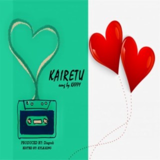 Kairetu lyrics | Boomplay Music