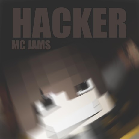 Hacker (Instrumental Version)