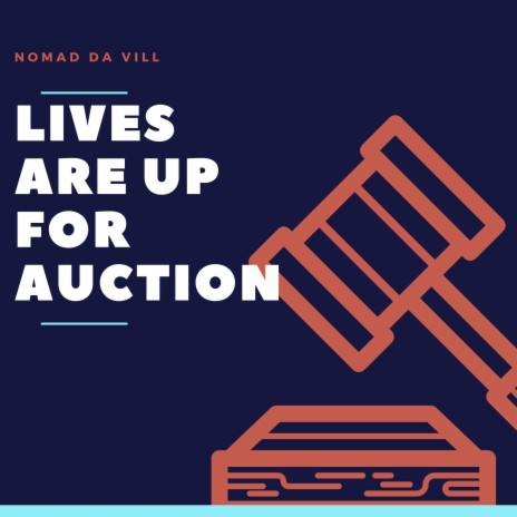 Lives Are up for Auction | Boomplay Music