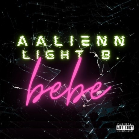Bebe ft. LIGHT B | Boomplay Music