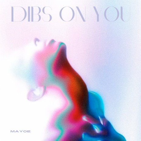 Dibs on You | Boomplay Music