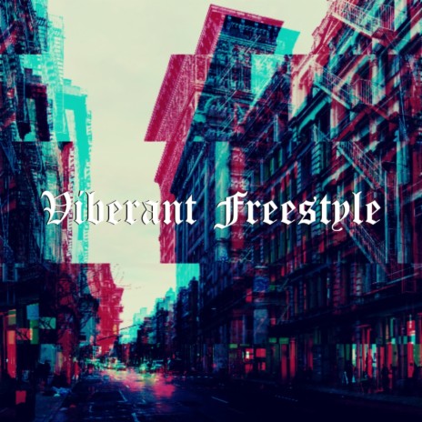 Viberant Freestyle | Boomplay Music