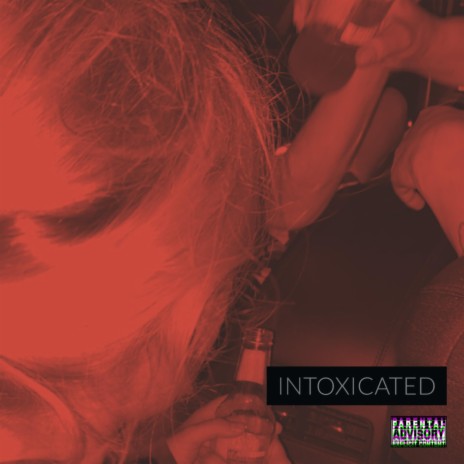 inTOXICated | Boomplay Music