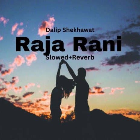 Raja Rani (Lofi) | Boomplay Music