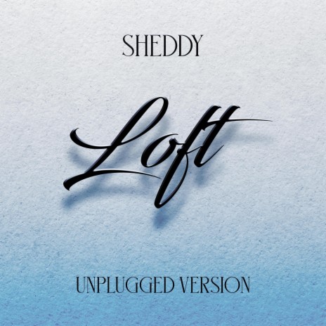 Loft (Unplugged Version) | Boomplay Music