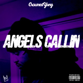 Angels Callin' lyrics | Boomplay Music