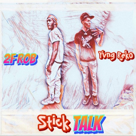 Stick Talk ft. Yvng Reko