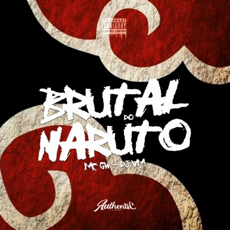 Brutal do Naruto ft. MC GW | Boomplay Music