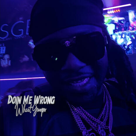 Doin Me Wrong | Boomplay Music