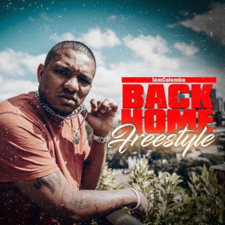 Back Home Freestyle | Boomplay Music