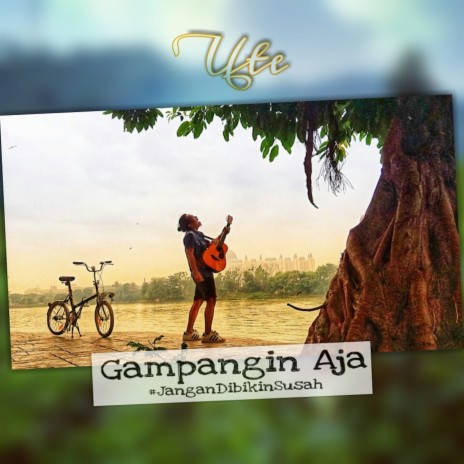 Gampangin Aja #Jangandibikinsusah | Boomplay Music