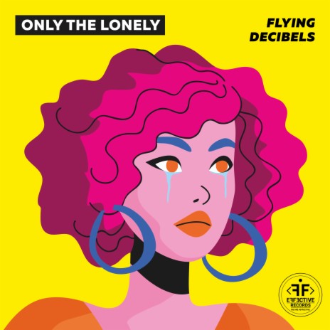 Only the Lonely | Boomplay Music
