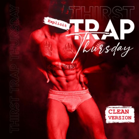 Thirst Trap Thursday (Radio Edit) | Boomplay Music