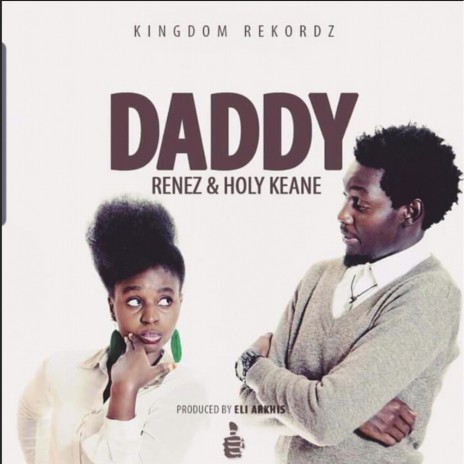 Daddy ft. Holy Keane | Boomplay Music