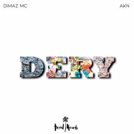 D. E. R. Y. ft. AKN | Boomplay Music