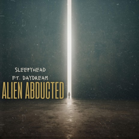 Alien Abducted ft. Daydream | Boomplay Music