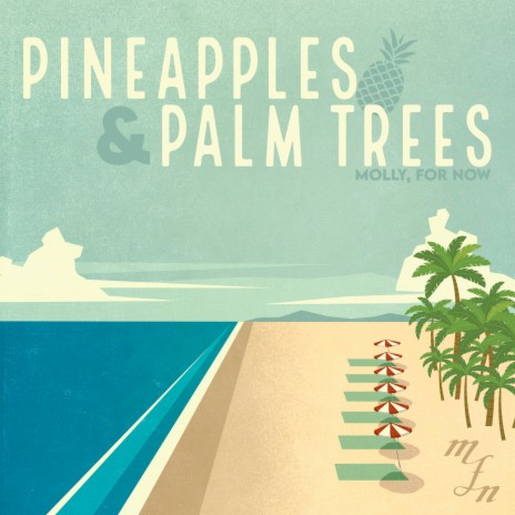 Pineapples & Palm Trees