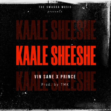 Kaale Sheeshe ft. Prince62