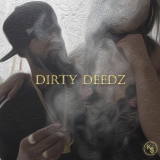 Dirty Deedz