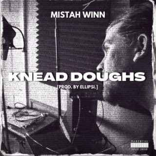 Knead Doughs lyrics | Boomplay Music