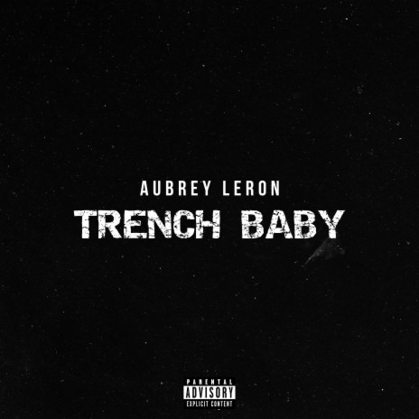 Trench baby | Boomplay Music