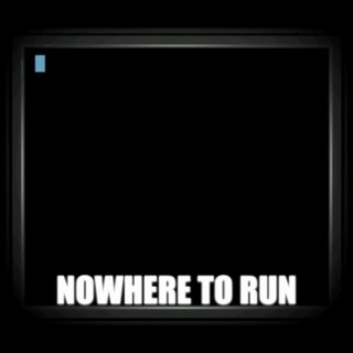 Nowhere To Run (Remix)