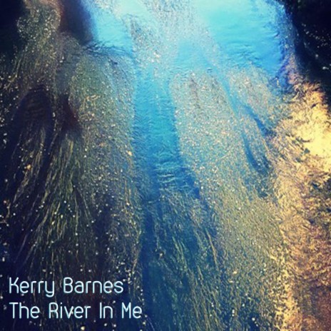 The River In Me