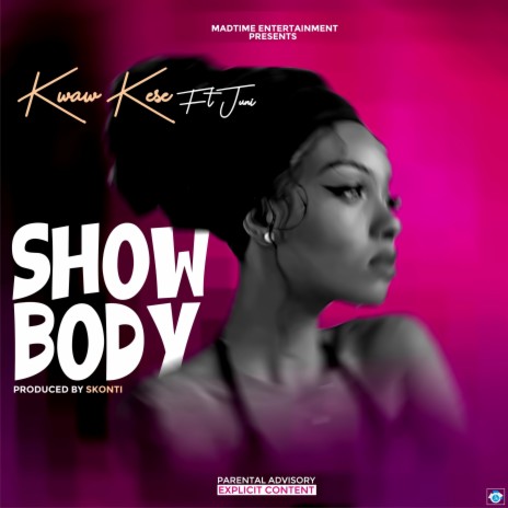 Show Body (feat. Juni Hype) | Boomplay Music