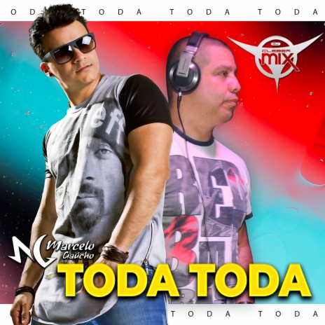 Toda Toda ft. Mc Marcelo Gaucho | Boomplay Music