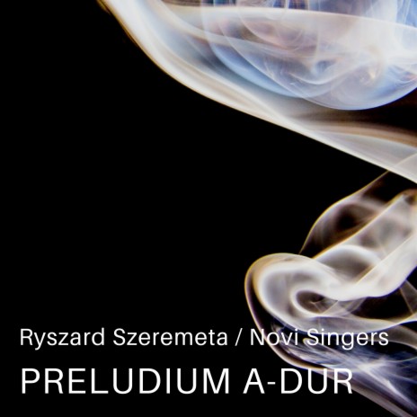 Preludium A-dur ft. Novi Singers
