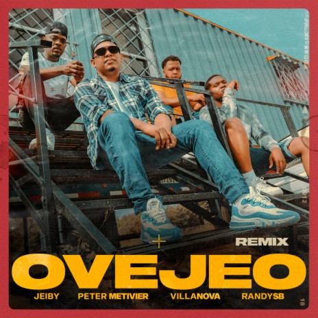 Ovejeo (Remix) ft. Peter Metivier, Villanova & Randy SB