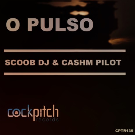 O Pulso ft. Scoob DJ | Boomplay Music