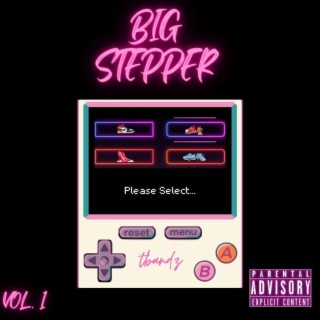Big Stepper (Vol.1)