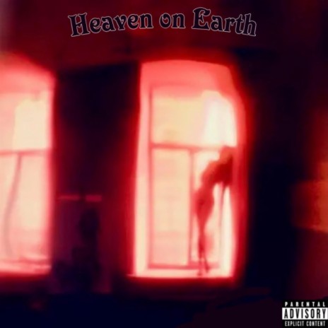 Heaven On Earth | Boomplay Music