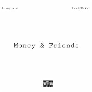 Money & Friends lyrics | Boomplay Music