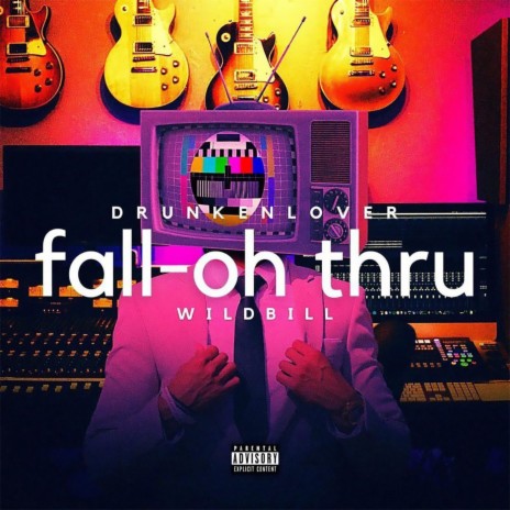 Fall-Oh-Thru ft. Wild Bill | Boomplay Music