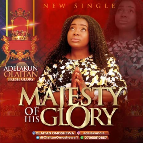 Majesty Of His Glory (Ola Ogo Re) | Boomplay Music
