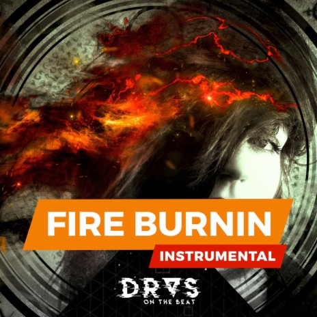Fire Burnin | Boomplay Music